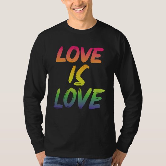 T-shirt Love is Love LGBTQIA2S+ Pride (Devant)