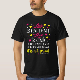 T-shirt Love Is patient love is kind