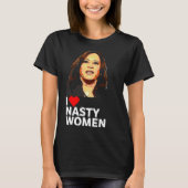 T-shirt Love Kamala Harris Nasty Femme Tee - shirt Pour Ho (Devant)