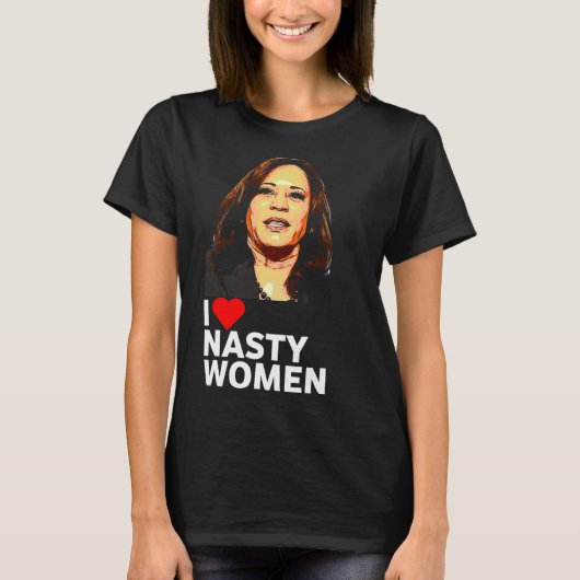 T-shirt Love Kamala Harris Nasty Femme Tee - shirt Pour Ho (Devant)