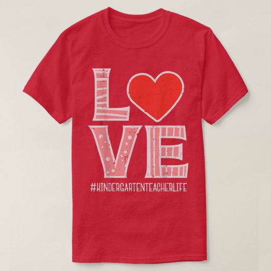 T-shirt Love Kindergarten enseignant Valentines Day Valent (Design devant)