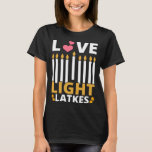 T-shirt Love Light Latkes Hanoukka Chanukah Hommes juifs f<br><div class="desc">Love Light Latkes Hanoukka Chanukah Juifs Hommes Femmes Enfants</div>