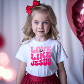 T-Shirt Love Like Jesus Valentine's Tee
