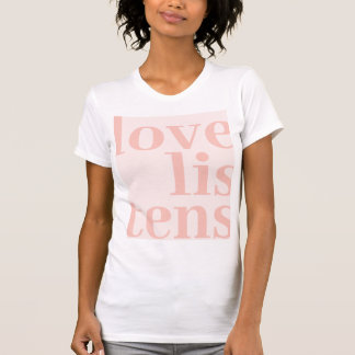 T-shirt Love Listens T-Shirt, Saumon