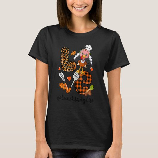 T-shirt Love Lunch Lady Leopard Pumpkin Turkey Fall Thanks (Devant)