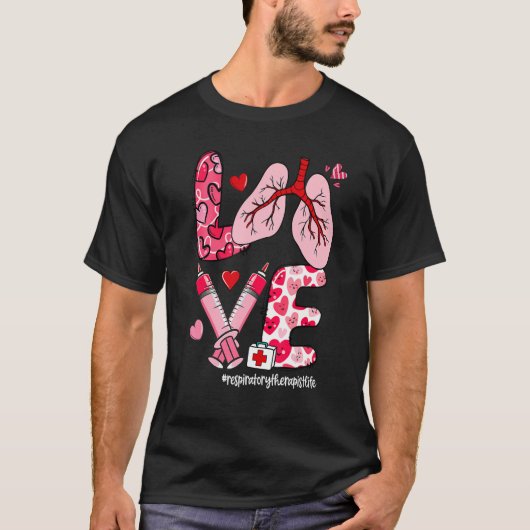 T-shirt LOVE Lung Heart Respiratory Therapist Life Valenti (Devant)