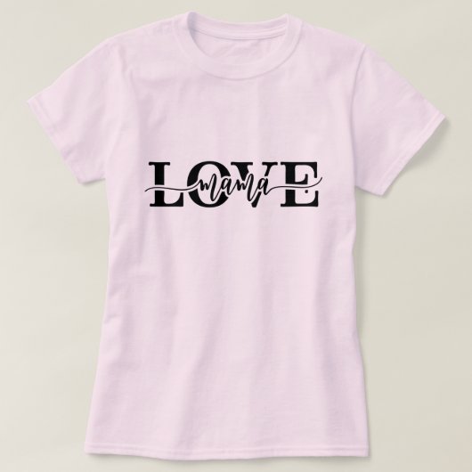 T-shirt Love Mama Cute Script Police Fête des mères (Design devant)