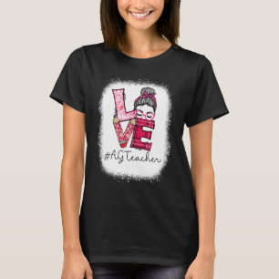 T-shirt Love Messy Bun AG Teacher Squad Saint Valentin Ma