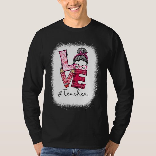 T-shirt Love Messy Bun Teacher Squad Valentine's Day Match (Devant)