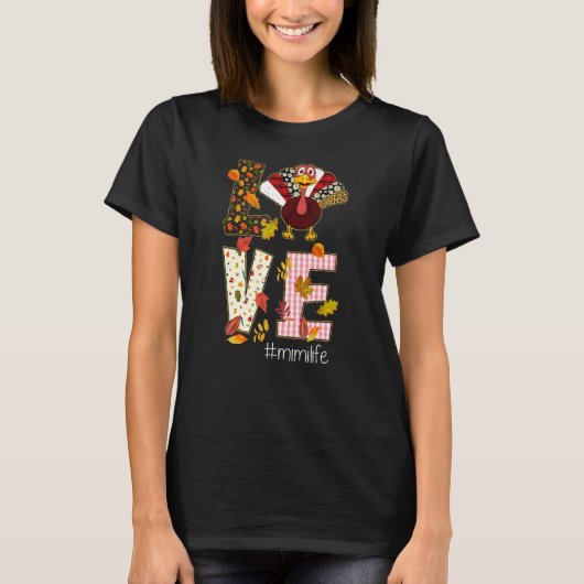T-shirt Love Mimi Life Turkey Thanksgiving Day (Devant)