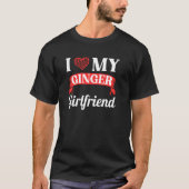 T-shirt Love My Ginger Girlfriend Red Head Irish Redhead F (Devant)