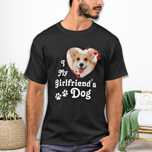 T-shirt Love My Girlfriend's Dog Funny Custom Heart Photo