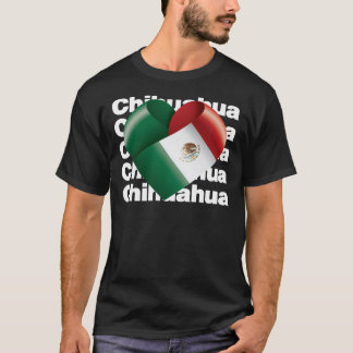 T-shirt Love My Mexican Home Ville Chihuahua Mexique