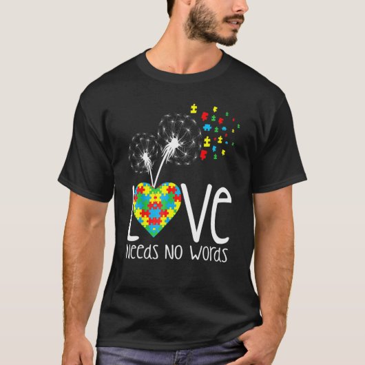 T-shirt Love Needs No Words Autism Awareness Heart Puzzle (Devant)