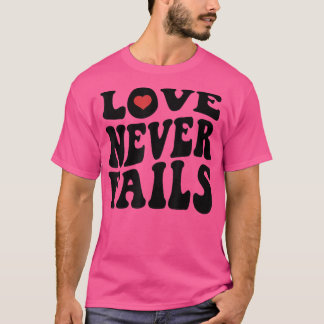 T-shirt Love Never Fails Retro Positivity Quote Preppy Y2k