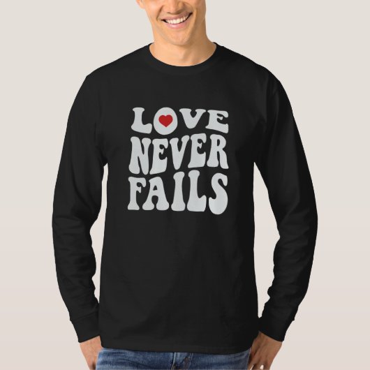 T-shirt Love Never Fails Retro Positivity Quote Preppy Y2k (Devant)