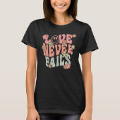 T-shirt Love Never Fails With Words on Back Aesthetic Tren (Devant)