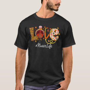 T-shirt Love Nurse Life Turquie Funny Nurse Thanksgiving