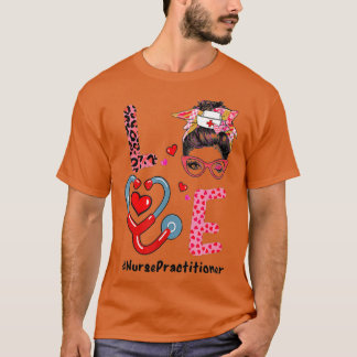 T-shirt LOVE Nurse Praticien Vie Infirmière Valentines Jou