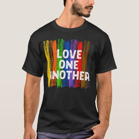 T-shirt Love One Another Kindness Peace Equality Inclusion (Devant)