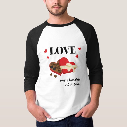 T-shirt Love One Chocolate at a Time Drôle Citation (Devant)