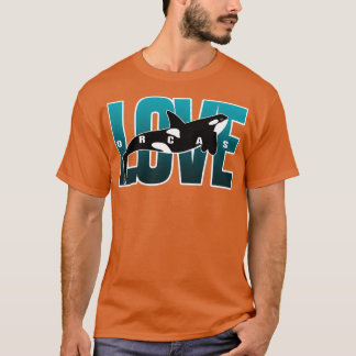T-shirt Love Orcas Killer Whale Lover Conservation Sauvez