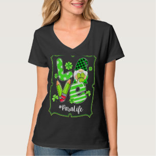 T-shirt Love Para Life Gnome Funny St Patrick S Day Shamro