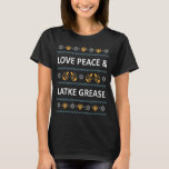 T-shirt Love Peace Latke Grease Hanoukka Chanukah juif<br><div class="desc">Love Peace Latke Grease Hanoukka Chanukah juif</div>