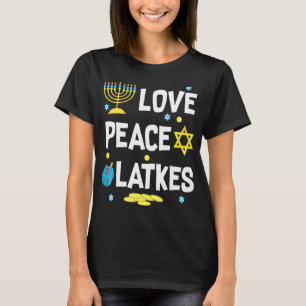 T-shirt Love Peace Latkes Hanoukka Chanukah Jewish Funny