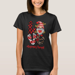 T-shirt Love Respiratory Therapist Gnome heart Valentine's