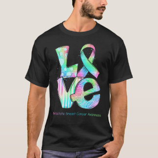 T-shirt LOVE Ribbon Metastatic Sensibilisation au cancer d