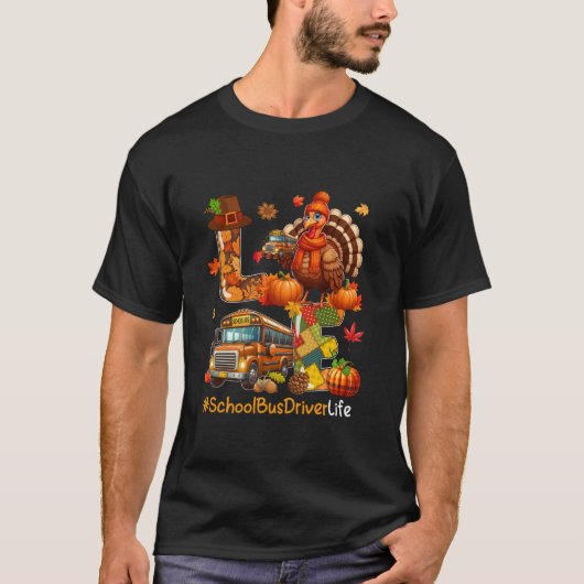 T-shirt LOVE School Bus Driver Thanksgiving Turkey Fier J (Devant)