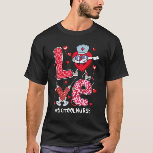 T-shirt love School Nurse stethoscope Valentine Day dabbin (Devant)