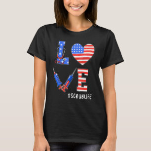 T-shirt Love Scrub Life American Flag Nurse Patriotique Nu
