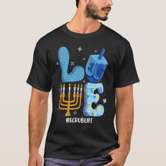 T-shirt Love Scrub Life Chanukah Jewish Hanukkah Pajama (Devant)