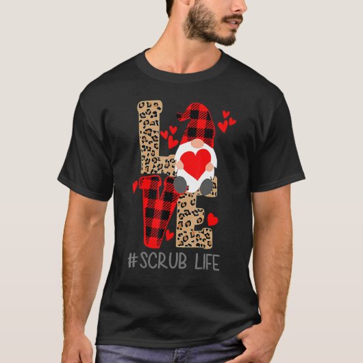 T-shirt LOVE SCRUB Life Valentine Day 2023 Gnomes Nurses (Devant)