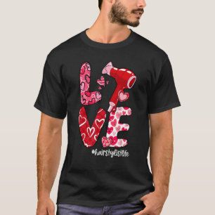 T-shirt LOVE Sèche cheveux Coeur Coiffeur Vie Valentine's
