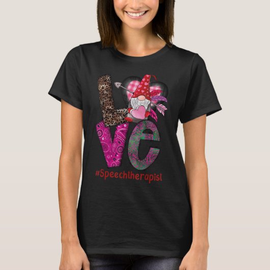 T-shirt Love Speech Therapist SLP Gnome Valentine's Day he (Devant)