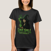 T-shirt Love Spell Witchcraft Gothic Witch Green Potion (Devant)