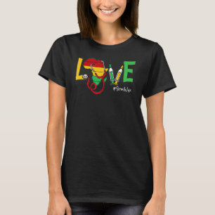 T-shirt Love Stethoscope Scrub Life Black History Mois Af