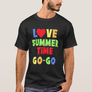 T-shirt Love Summer Time Go - Go Graphic Text Design