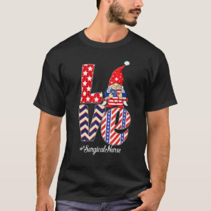 T-shirt Love Surgical Nurse Stethoscope Patriotique 4ème D