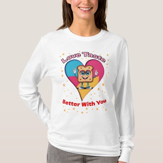 T-shirt Love Tastes Better With You (Devant)