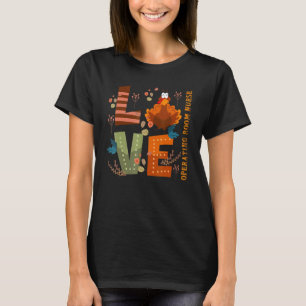 T-shirt Love Thankful salle d'opération infirmière Turquie