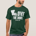 T-shirt Love The Boot Funny Louisiana State   1<br><div class="desc">Love The Boot Funny Louisiana State   1  .</div>