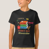 T-shirt Love To Read Books Reader Lecture Personnaliser (Devant)