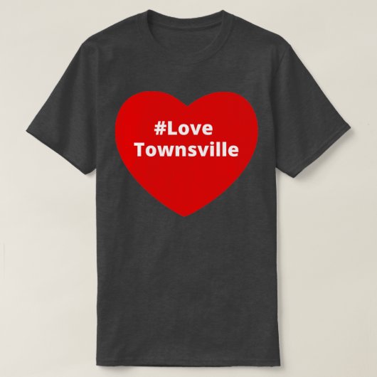 T-shirt Love Townsville Hashtag Heart (Design devant)