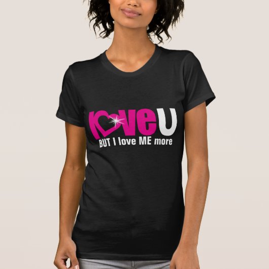T-shirt "love U" MAIS je m'aime PLUS rose noir top (Devant)