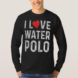 T-shirt Love Waterpolo Water Ball Water Play Trainer