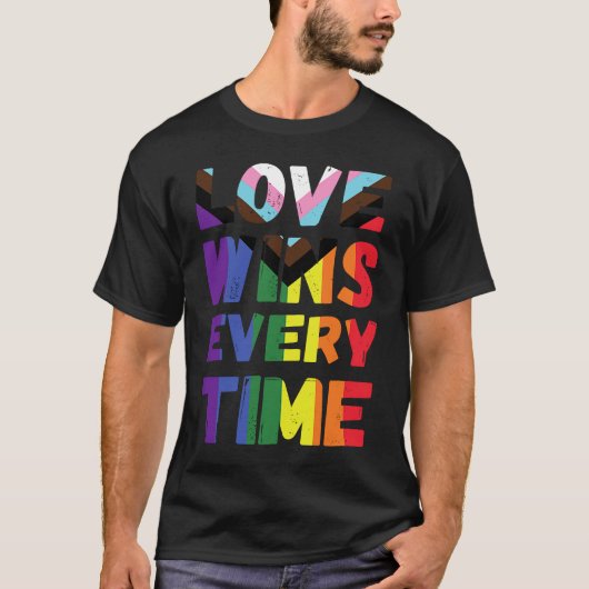 T-shirt Love Wins Every Time LGBTQIA+ Rainbow Flag Gay Pri (Devant)